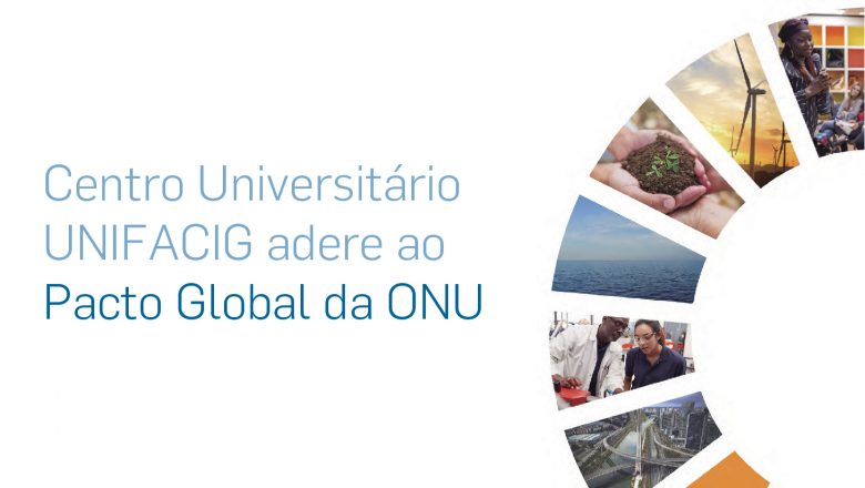 UNIFACIG Adere Ao Pacto Global Da ONU UNIFACIG