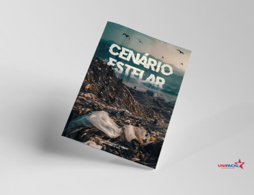 O QUE ESTAMOS FAZENDO COM A NOSSA CASA, O PLANETA: Lançamento da Revista  Cenário Estelar coloca em xeque a questão do lixo e o futuro da humanidade.  - UNIFACIG