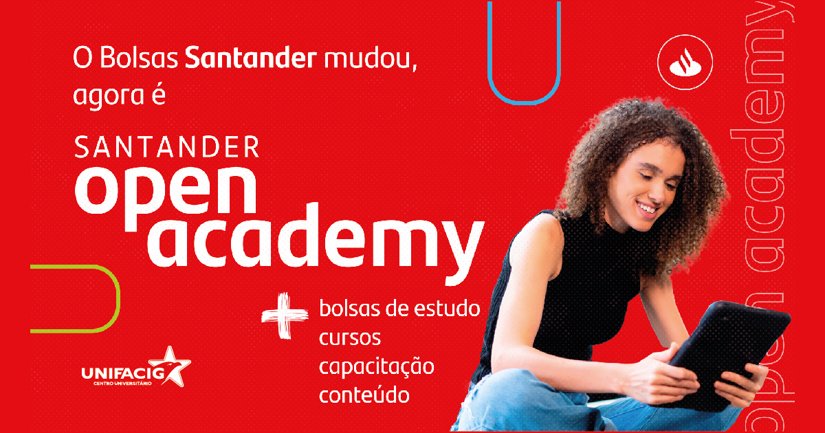 O Bolsas Santander Agora é Santander Open Academy. - UNIFACIG